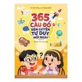 365 câu đố rèn luyện tư duy mỗi ngày **