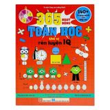 365 hoạt động Toán học thú vị rèn luyện IQ