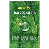 60 Ngày Thải Độc Cơ Thể