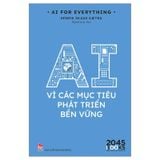 AI For Everything - AI Vì Các Mục Tiêu Phát Triển Bền Vững