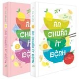 Ăn Chuẩn Ít Bệnh (Bộ 2 cuốn)