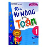 Rèn kĩ năng giải toán lớp 1 - Tập 1 (Theo chương trình giáo dục phổ thông mới) B72