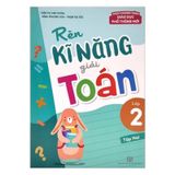Rèn kĩ năng giải toán lớp 2 - Tập 2 (Theo chương trình giáo dục phổ thông mới) B88