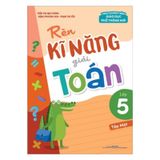Rèn kĩ năng giải toán lớp 5 - Tập 1 (Theo chương trình giáo dục phổ thông mới) B95