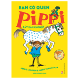 Bạn có quen Pippi Tất Dài không?