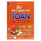 Bé làm quen với Toán - Dành cho trẻ 5-6 tuổi B15