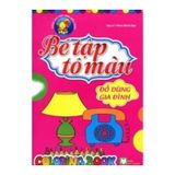 Bé tập tô màu - Đồ dùng gia đình