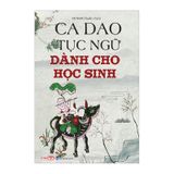 Ca dao tục ngữ dành cho học sinh (2024-99k)