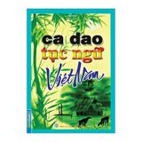 Ca Dao Tục Ngữ Việt Nam - TB 2023