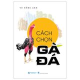 Cách Chọn Gà Đá (2024)