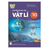 Chuyên đề học tập Vật Lí  10