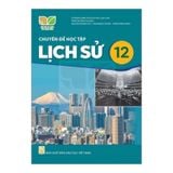 Chuyên đề học tập Lịch Sử 12