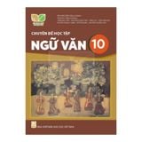 Chuyên đề học tập Ngữ Văn 10