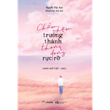 Chầm chậm trưởng thành, thong dong rực rỡ