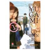 Chàng Yugami Không Có Bạn Bè 1