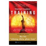 Con đường trở thành nữ thần chiến binh - Rũ bỏ những điều phải làm