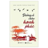 Đường Về Chân Hạnh Phúc - TB Lần 4