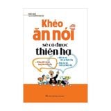 Khéo ăn nói sẽ có được thiên hạ (Mềm) B130