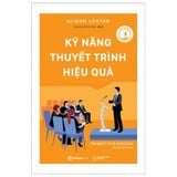 Kỹ Năng Thuyết Trình Hiệu Quả - Tái Bản Lần 3