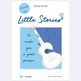 Little Stories - To Make You A Good Person
