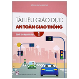 Lớp 1: Tài liệu GDAT giao thông