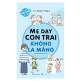 Mẹ dạy con trai không la mắng
