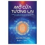 Mở Cửa Tương Lai_Nguyễn Phi Vân - Tái Bản