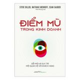 Điểm mù trong kinh doanh - Đổi mới và duy trì mối quan hệ với khách hàng B130