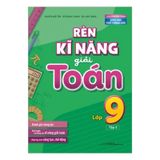 Rèn kĩ năng giải Toán 9 - Tập 2 (Theo chương trình giáo dục phổ thông mới) B80