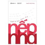 Nếp Nhà - Từ Gốc Rễ Đến Ngọn Gió - TB Lần 3