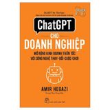 ChatGPT Cho Doanh Nghiệp - Mở Rộng Kinh Doanh Thần Tốc Với Công Nghệ Thay Đổi Cuộc Chơi