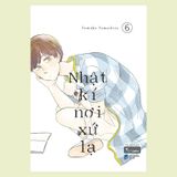 Nhật kí nơi xứ lạ Tập 6