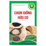 Nông Nghiệp Hữu Cơ - Chọn Giống Hữu Cơ