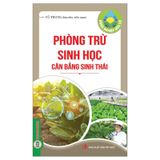 Nông Nghiệp Hữu Cơ - Phòng Trừ Sinh Học, Cân Bằng Sinh Thái
