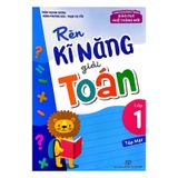 Rèn kĩ năng giải Toán 1 - Tập 1 (Theo chương trình giáo dục phổ thông mới) B72