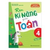 Rèn kĩ năng giải Toán 4 - Tập 1 (Theo chương trình giáo dục phổ thông mới) B90