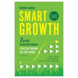 Smart Growth - 7 Bước Chuyển Mình Cho Cá Nhân Và Tổ Chức