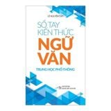 Sổ tay kiến thức Ngữ văn trung học phổ thông B90