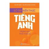Sổ tay kiến thức Tiếng Anh trung học phổ thông B85