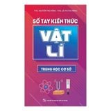 Sổ tay kiến thức Vật lí trung học cơ sở B76
