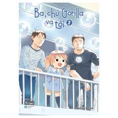 Ba, Chú Gorilla Và Tôi - Tập 2