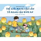 Thế Giới Mong Cậu Lớn, Tớ Mong Cậu Bình An - Phiên Bản Tô Màu