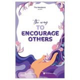 The Way To Encourage Others