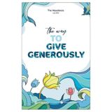 The Way To Give Generously