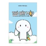 Thỏ bảy màu và những người nghĩ nó là bạn