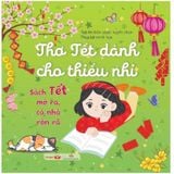 Thơ Tết Dành Cho Thiếu Nhi - Sách Tết Mở Ra, Cả Nhà Rộn Rã