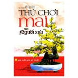 Thú Chơi Mai Của Người Xưa