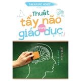Thuật Tẩy Não Trong Giáo Dục