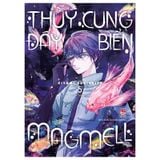Thủy cung đáy biển Magmell - Tập 5