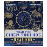 Toàn Thư Chiêm Tinh Học Nhập Môn (Bìa Cứng) - TB Lần 5